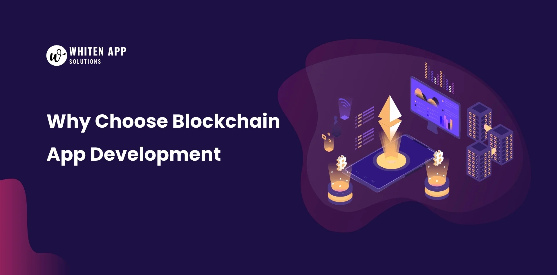 Why Choose Blockchain App Development