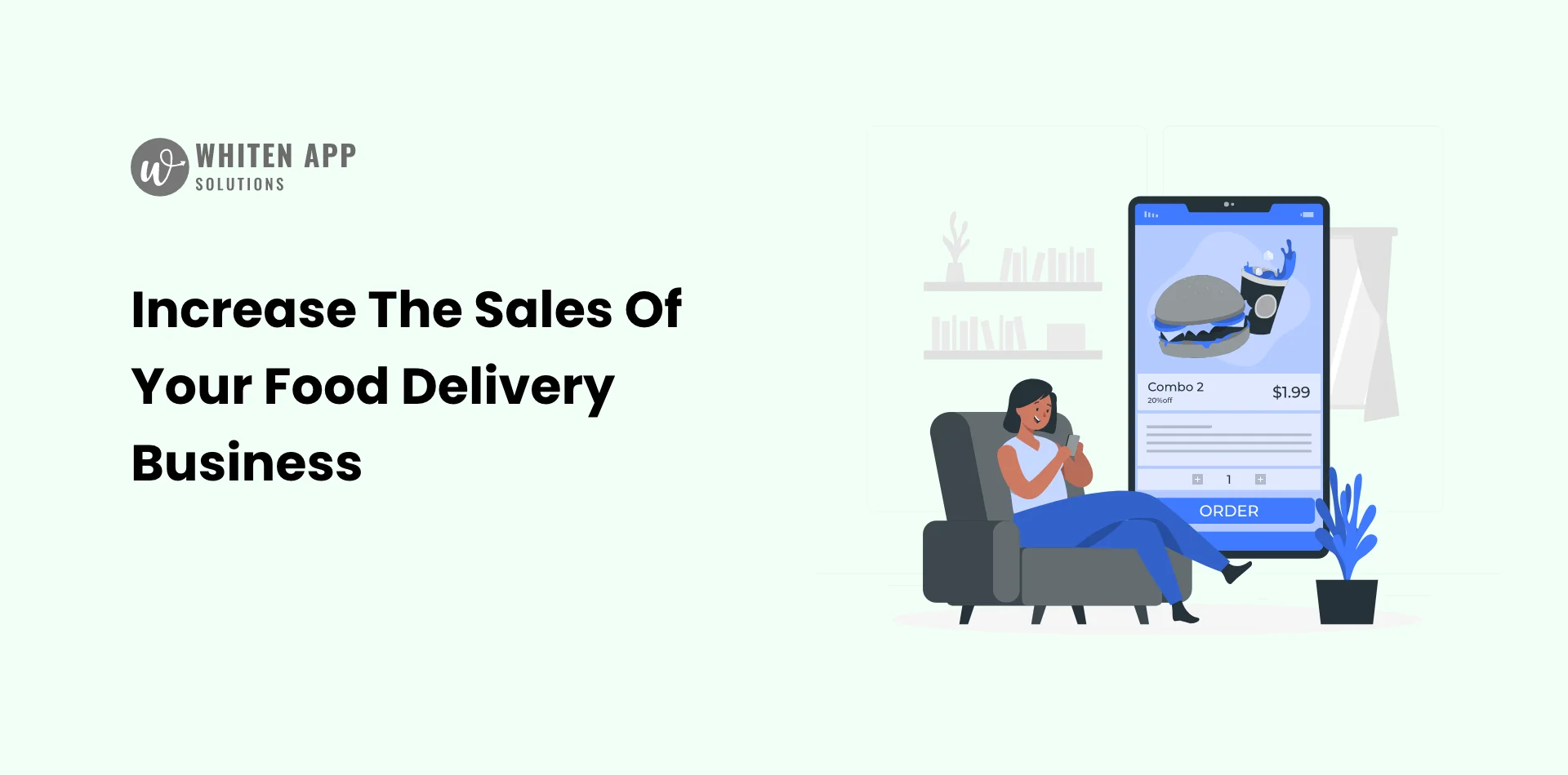 Additional Suggestions To Increase The Sales Of Your Food Delivery Business
